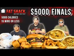 WIN $3000 CASH FROM $5000 PRIZE POOL! FAT SHACK 5K CHALLENGE FINALS 🤯 INSANE FOOD CHALLENGE!!!