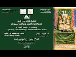 A cash based economy. Explaining taxation changes in the late Mamluk period.