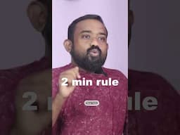 ഒരു കാര്യം ചെയ്യാൻ മടി തോന്നുന്നെങ്കിൽ 2 min Rule try ചെയ്ത് നോക്കൂ