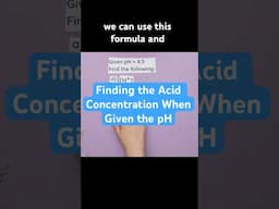 Finding the Acid Concentration When Given the pH #acidsbases