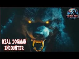 Dogman Triangle: They're In The Woods... Watching