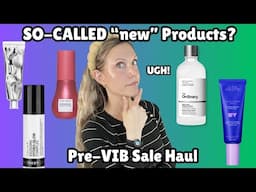 Are These "New" Skincare Products REALLY New? | Pre Sephora Savings Event Haul