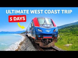 Ultimate Amtrak Vacation 5 Days On The Best West Coast Amtrak Route
