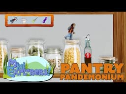 Mini Explorers | EP206 | Pantry Pandemonium