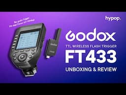 The Godox Trigger You Didn’t Know You Needed | New Godox FT433 Flash Trigger Unboxing & Review
