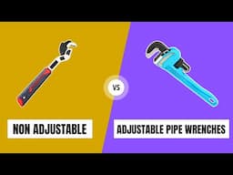 Comparing Adjustable and Non Adjustable Pipe Wrenches
