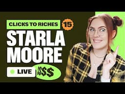 How to Get REAL Etsy Success w/@StarlaMoore | Clicks to Riches Show Ep. 15