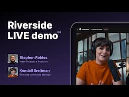 Riverside Live Demo - July 2025