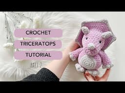 Crochet Triceratops Tutorial ✨ Part 2 l FREE Crochet Pattern