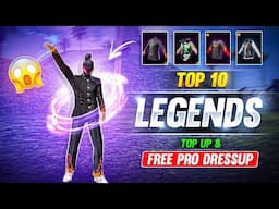 TOP 10 LEGENDS TOP UP & FREE PRO DRESS UP || TOP UP & NO TOP UP DRESS UP || MAD HYPER GAMING 🔥