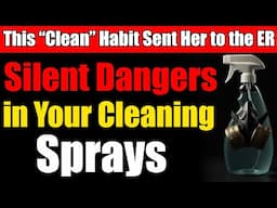 3 Cleaning Products Are Slowly Poisoning Seniors at Home