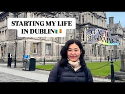 Starting My Life in Dublin🇮🇪| Дублин хотод амьдарч эхлэлээ