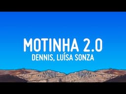 DENNIS, Luísa Sonza, Emilia - MOTINHA 2.0 (Mete Marcha) Remix