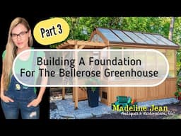 Building A Foundation for the Bellerose Greenhouse by Backyard Discovery - PART 3