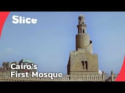 Cairo’s Oldest Mosque and the Art of Simplicity: The Legacy of Ibn Tulun | SLICE