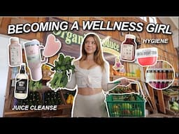 becoming a WELLNESS GIRL for a week! (juice cleanse, facial, hygiene, gym, stretching & more)