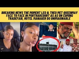 Breaking as Leo & Theo meet QUEENMAY face2face in port harcourt as hotel manager do unimaginable