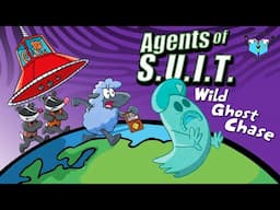 Ghost Hunters! Ghost Chasers! Ghost Therapy! - Agents of S.U.I.T.: Wild Ghost Chase