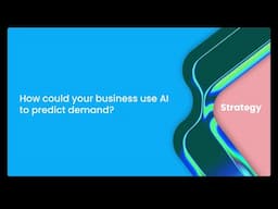 How could your business use AI to predict demand?