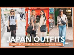 What to Wear and Pack for Japan in May - Outfits and Accessories