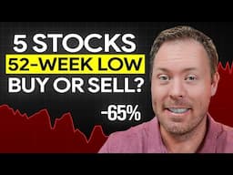 5 Popular Stocks Trading at 52 Week Lows: Time to Buy?