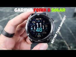 Garmin Fenix 8 Solar 51mm : Glad I went Solar vs AMOLED