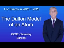 GCSE Chemistry Revision (Edexcel) "The Dalton Model of an Atom"