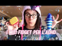 I miei fidget per l'ADHD | MlpChannel Glory