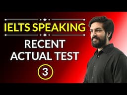 IELTS Speaking Test - Actual Test Questions and Answers - Test 3