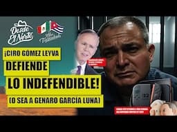 #cirogómezleyva defiende lo indefendible, o sea a #GenaroGarcíaLuna