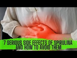 7 Serious Side effects of Spirulina You NEED to Know