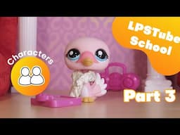Creating Characters for a LPS Series & Film! | The School of LPSTube: Episode 3