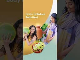 5 Ancient Hacks to Reduce Body Heat This Summer