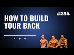 3DMJ Podcast #284: How To Build Your Back
