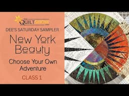 Dee's Saturday Sampler - NY Beauty Choose Your Own Adventure - Class 01