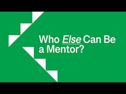 14. Who Can Be a Mentor? (It’s More Than Just Your PI)