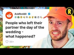 People Who Left Their Partner The Day Of The Wedding - What Happened? r/AskReddit