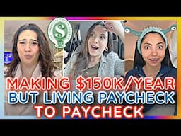 EVERYBODY is Going BROKE: Making $150K a Year But Living Paycheck to Paycheck...