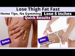 How to Lose Thigh Fat Fast at Home | Slimmer Thighs Without Gym | Lose Inches From legs Quickly!