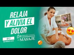 Cómo relajar y aliviar el dolor, el método infalible | Clase 02