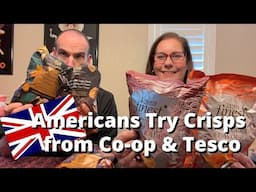 Americans Try Crisps from Co-op and Tesco