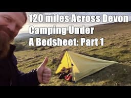 Solo Hiking The Two Moors Way Part 1 of 2