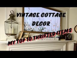 10 Items to Thrift for Vintage Cottage Decor | Favorite Thrifted Things in My Home