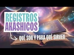 Qué son los Registros Akáshicos y para qué sirven 💥  Autoconocimiento y Expansión 🔥