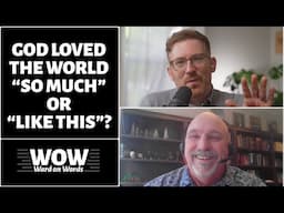 John 3:16—God Loved "So Much" or "Like This"?