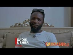 SADIK USHER | GARWASHI S3 | ZAI DAWO RANAR 26 - 05 - 2025.