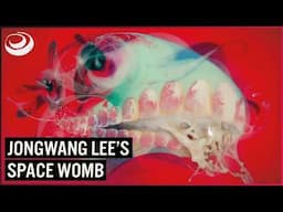 Space Womb: The Otherworldly Art Of Jongwang Lee