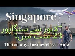 Is Thai Airways Business Class Worth It? How Amazing Is Singapore?