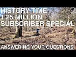 HISTORY TIME 1.25 MILLION Q & A