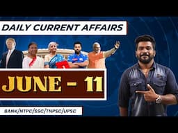 DAILY CURRENT AFFAIRS 2025 | JUNE  - 11 | (BANK/NTPC/SSC/TNPSC/UPSC) | MR.DAVID